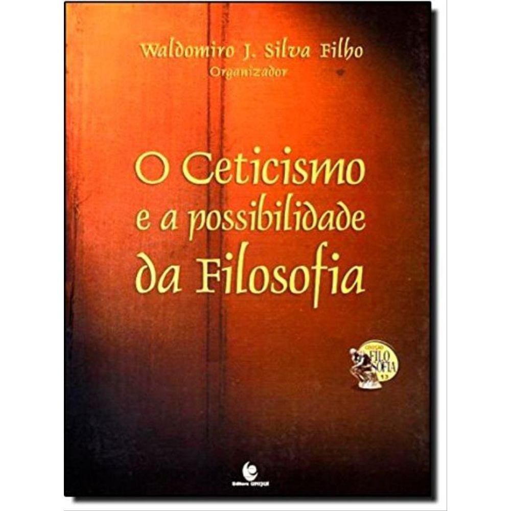 Ceticismo E A Possibilidade Da Filosofia
