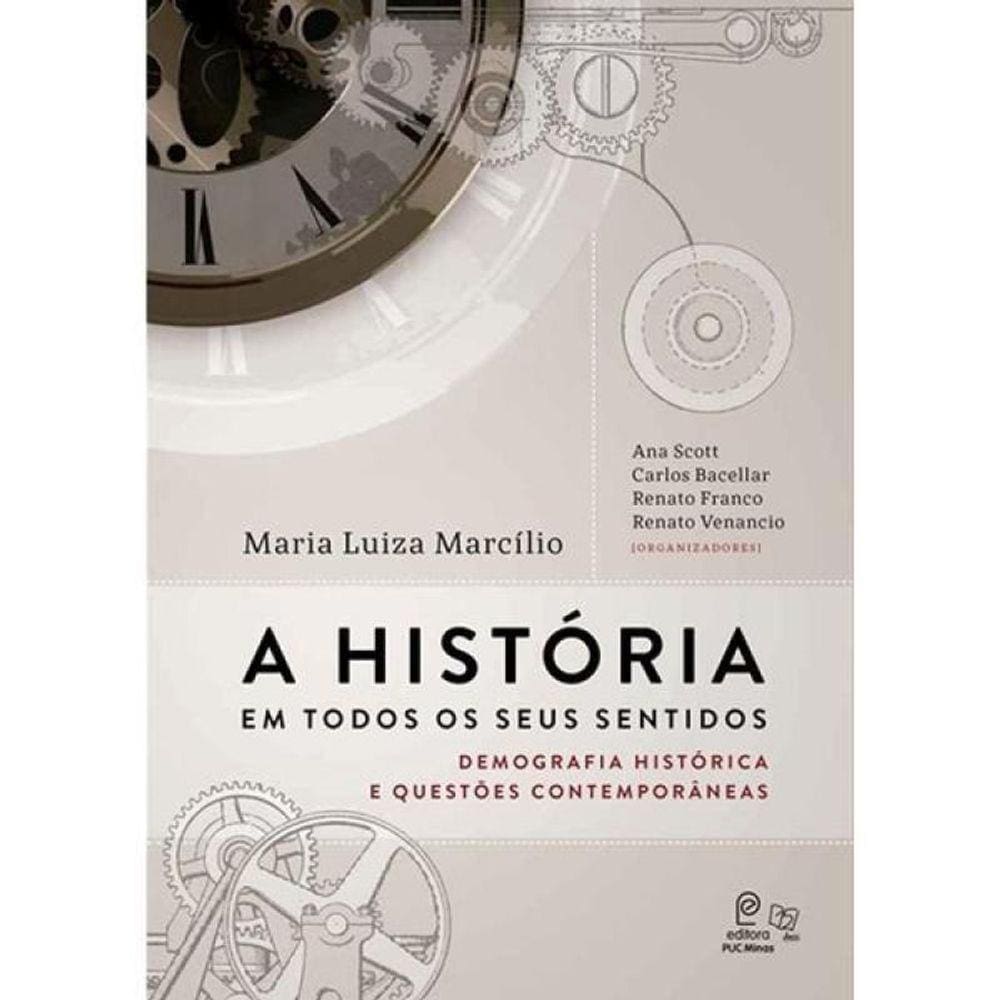 Historia Em Todos Os Seus Sentidos, A