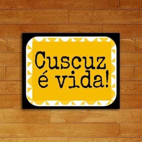 Quadro Cuscuz é Vida 33x24cm Moldura Preta