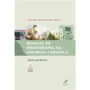 Livro Manual Fisioterapia Na Cirurgia Cardíaca: Guia Prático