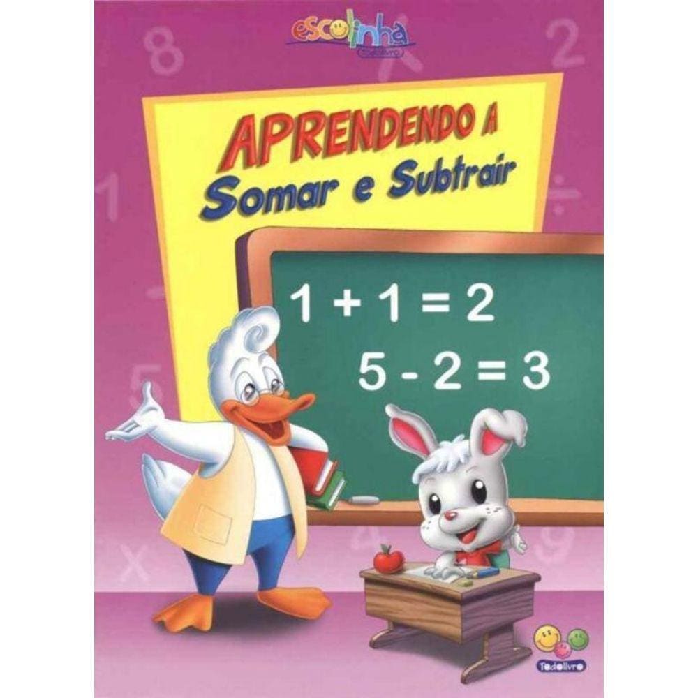 Aprendendo a Somar e Subtrair