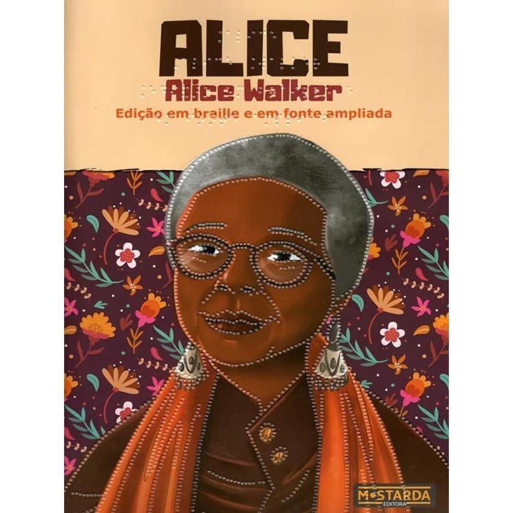 Alice - Alice Walker - Edição Em Braille E Em Fonte Ampliada