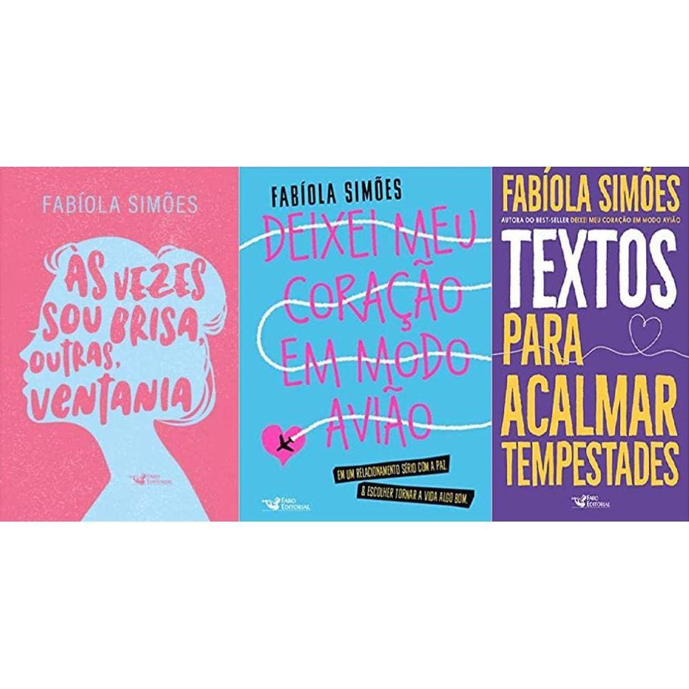 Kit 3 Livros Fabiola Simões Às Vezes Sou Brisa, Outras,
