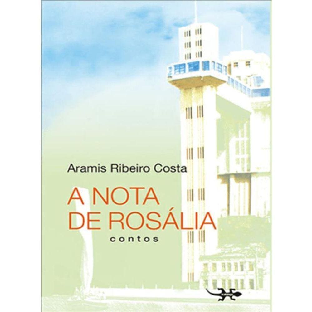 A Nota De Rosália - Contos