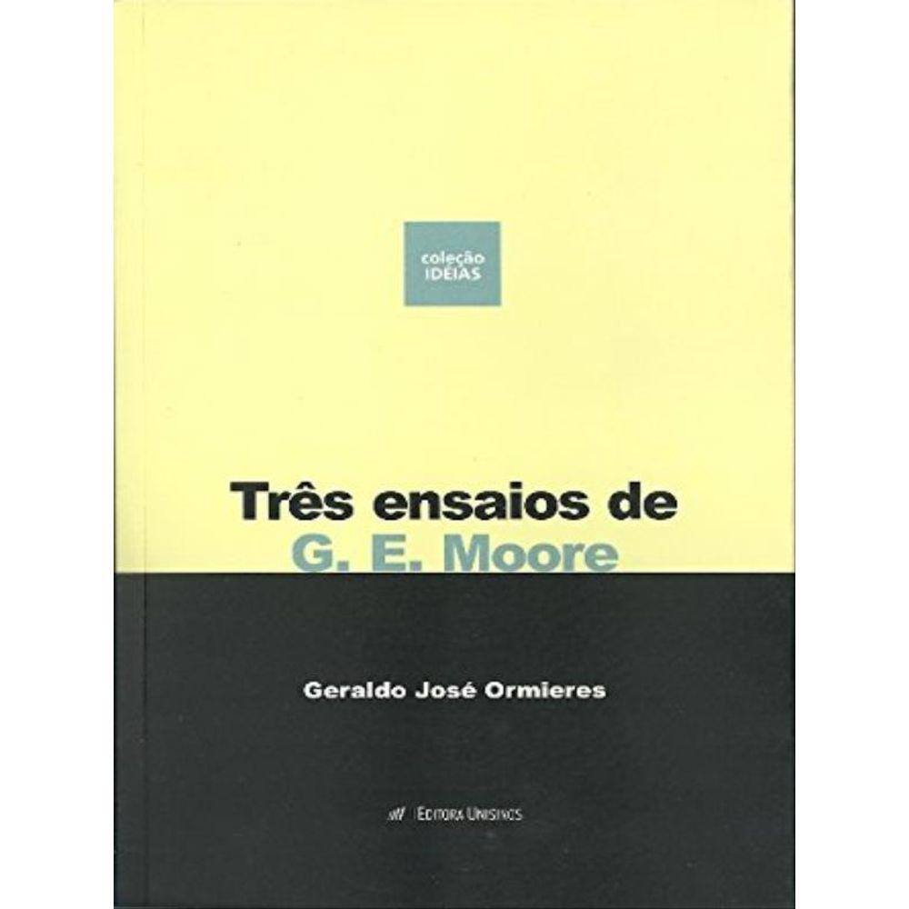 Tres Ensaios De G. E. Moore