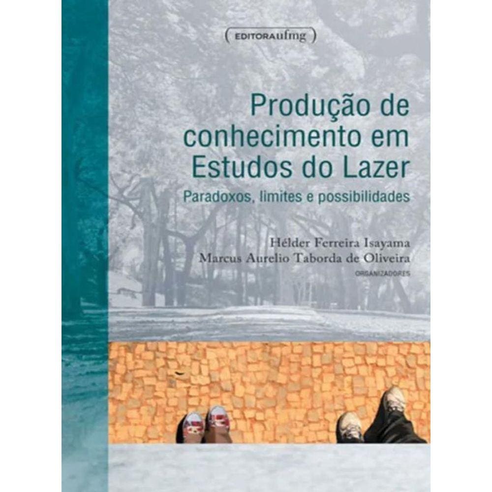 Produçao De Conhecimento Em Estudos Do Lazer