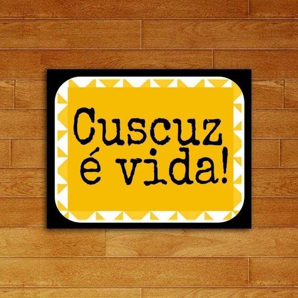 Quadro Cuscuz é Vida 45x34cm Moldura Preta