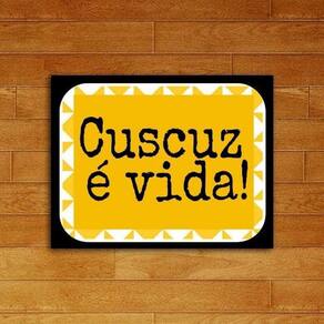 Quadro Cuscuz é Vida 45x34cm Vidro Madeira Preta