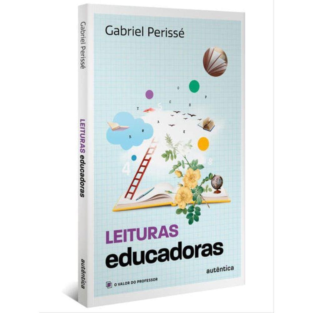 Leituras Educadoras (Coleção O Valor Do Professor, Vol. 4) - Vol. 4