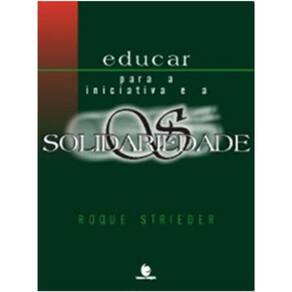 Educar Para A Iniciativa E A Solidariedade