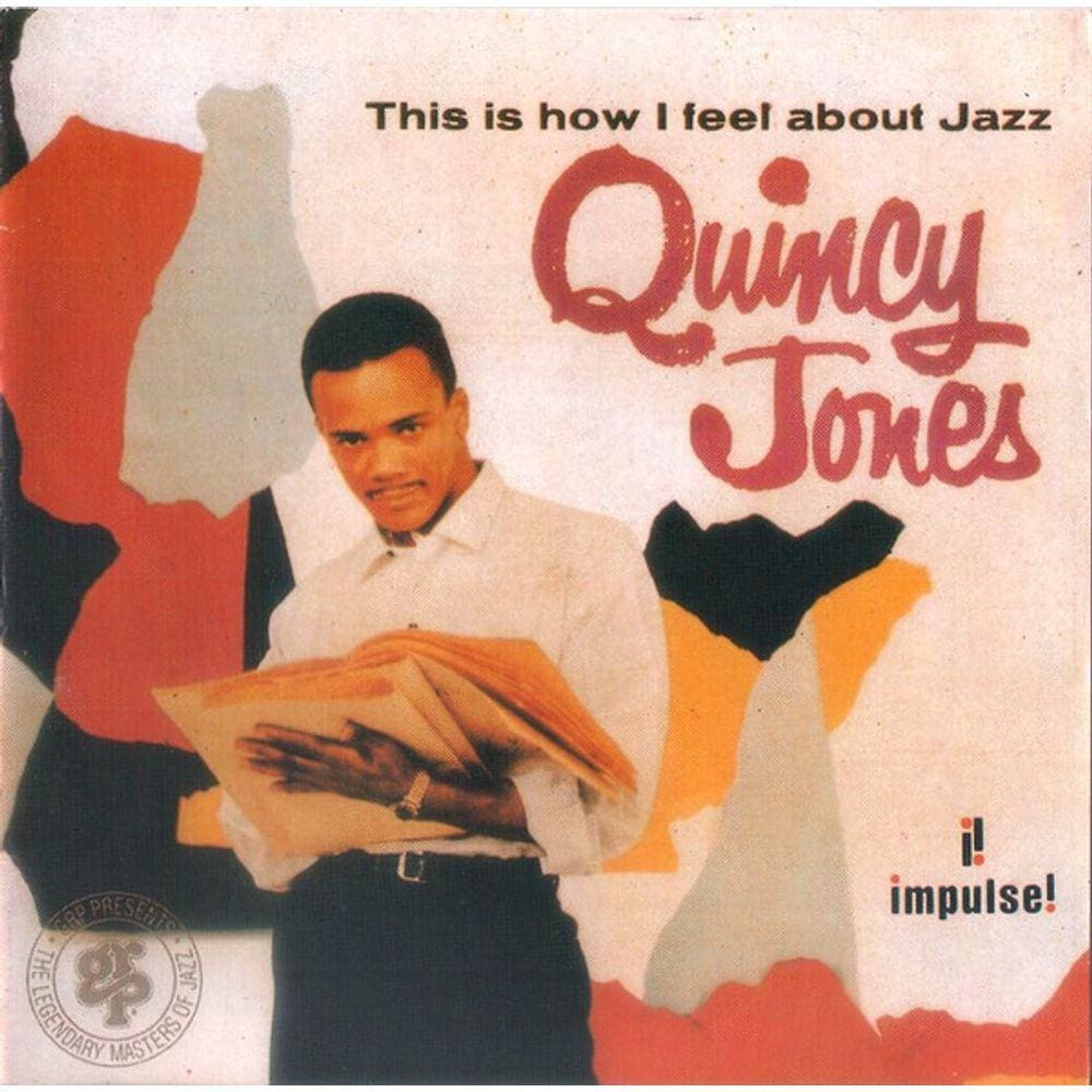 CD Quincy Jones – This Is How I Feel About Jazz