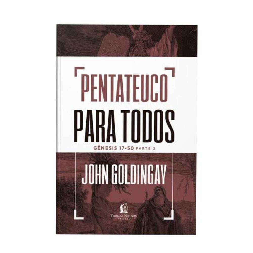 Pentateuco Para Todos: Gênesis 17-50 – Parte 2