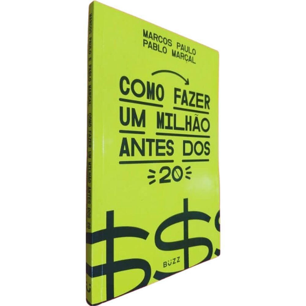 Livro Físico Como Fazer Um Milhão Antes dos 20 Marcos Paulo Pablo Marçal