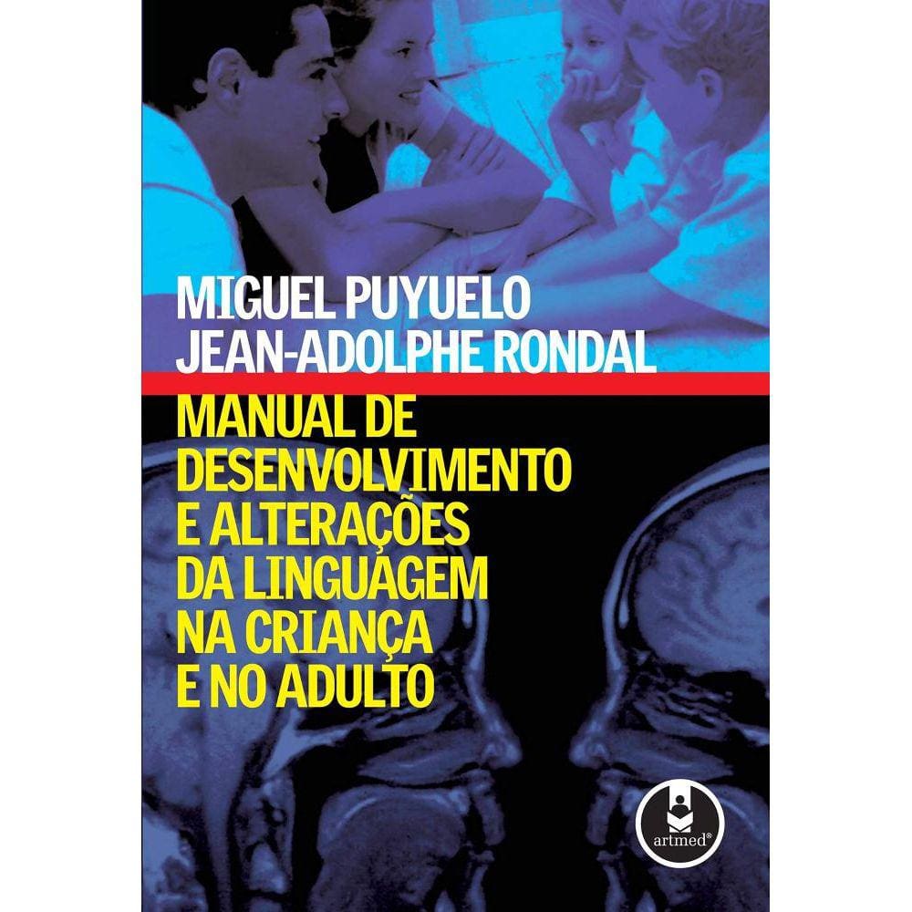 Manual De Desenv. E Alteracoes Da Ling. Na Crianca E No Adulto
