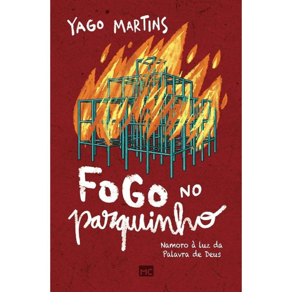 Fogo No Parquinho - Namoro A Luz Da Palavra De Deus