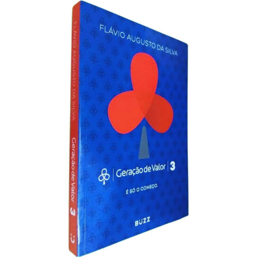 Livro Físico Geração de Valor Volume 3 Flávio Augusto da Silva É Só o Começo