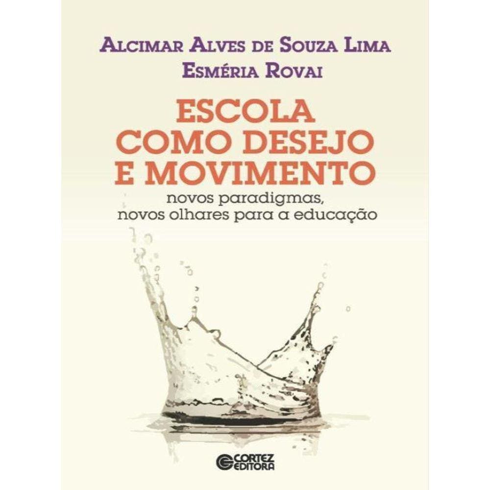 Escola Como Desejo E Movimento