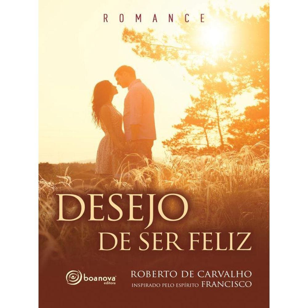 Desejo De Ser Feliz