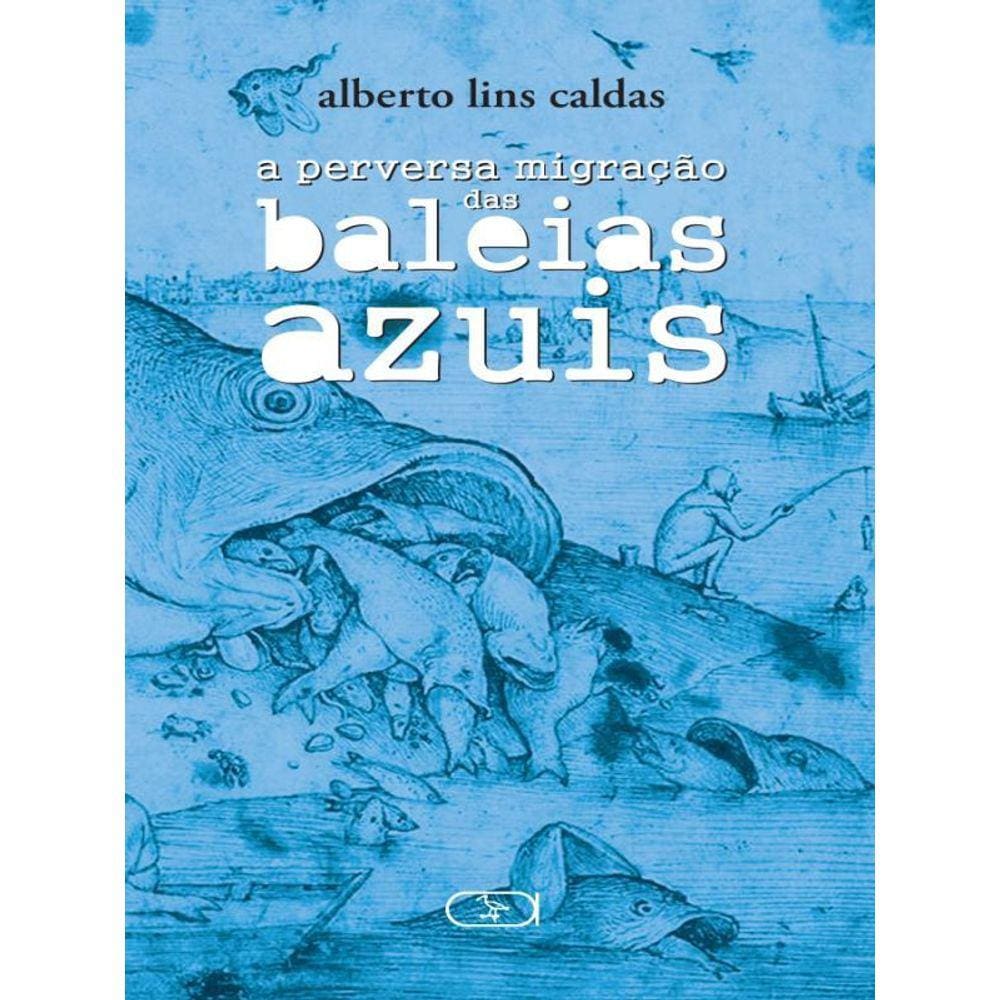 A Perversa Migração Das Baleias Azuis