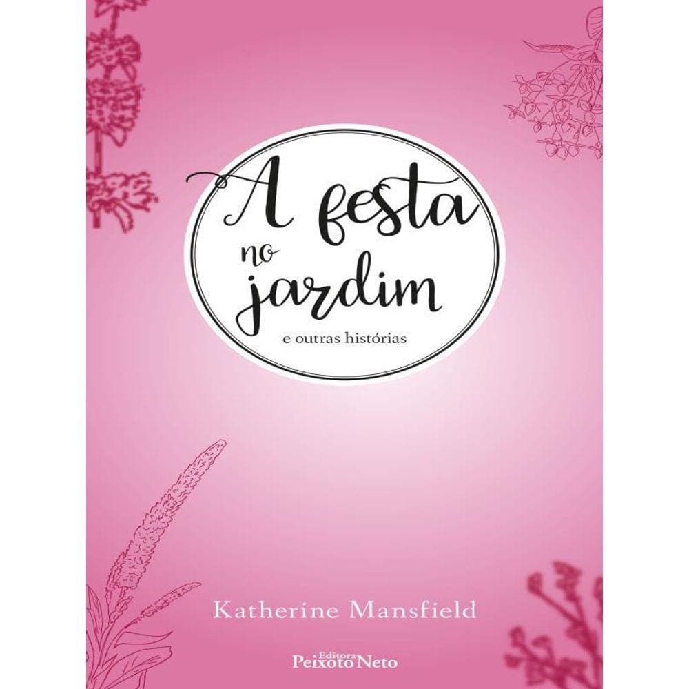 A Festa No Jardim E Outras Histórias