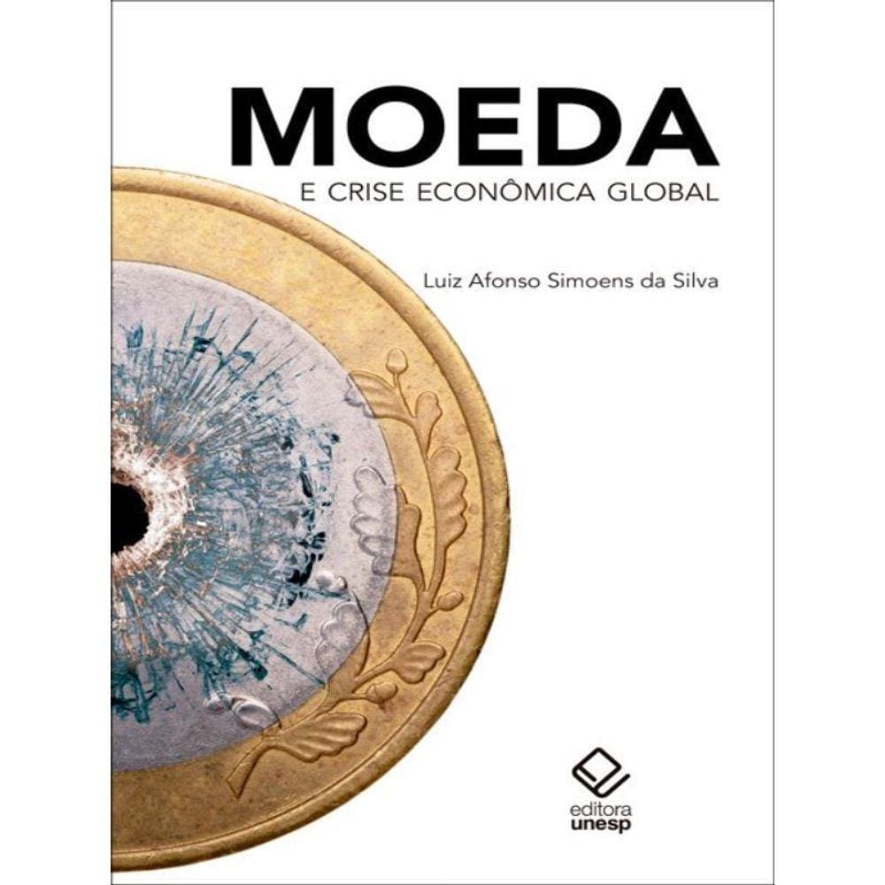 Moeda E Crise Econômica Global