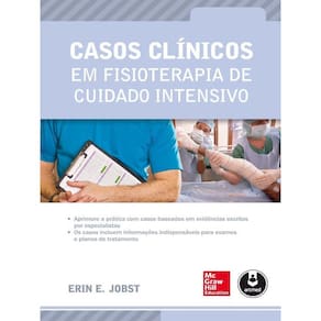 Casos Clínicos Em Fisioterapia De Cuidado Intensivo
