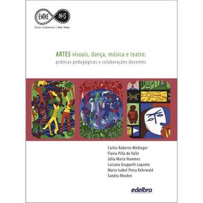 Artes Visuais, Dança, Música E Teatro