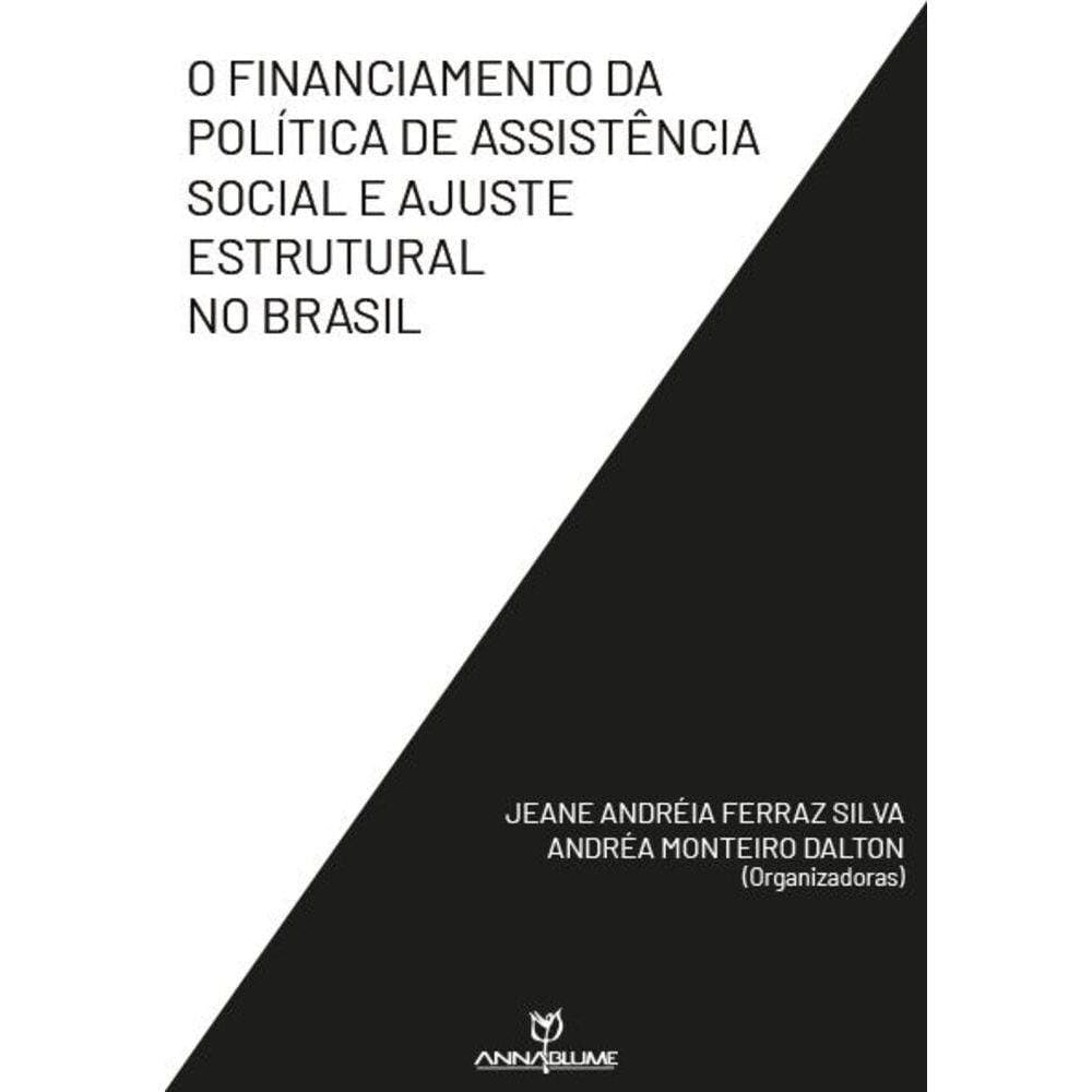 O financiamento da política de assistência social e ajuste estrutural no Brasil