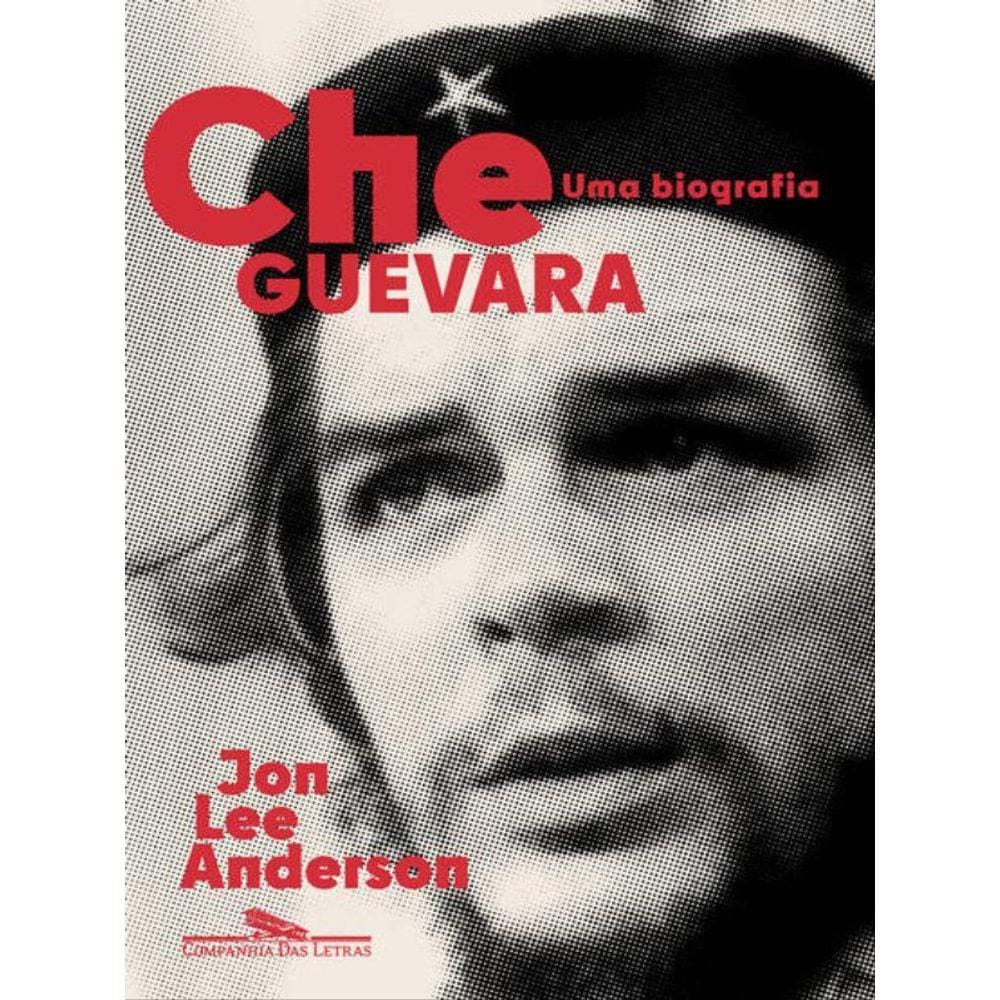 Che Guevara: Uma Biografia (Nova Edição)