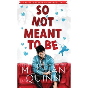 So Not Meant To Be (Illustrated Hardcover)