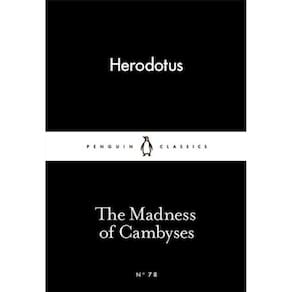Madness Of Cambyses, The - Little Black Classics