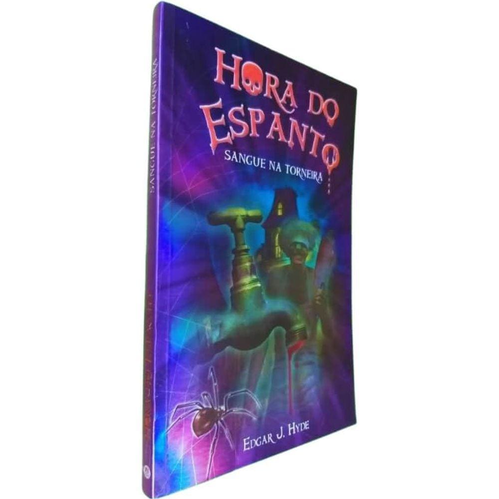 Livro Físico Hora do Espanto Edgar J. Hyde Sangue na Torneira
