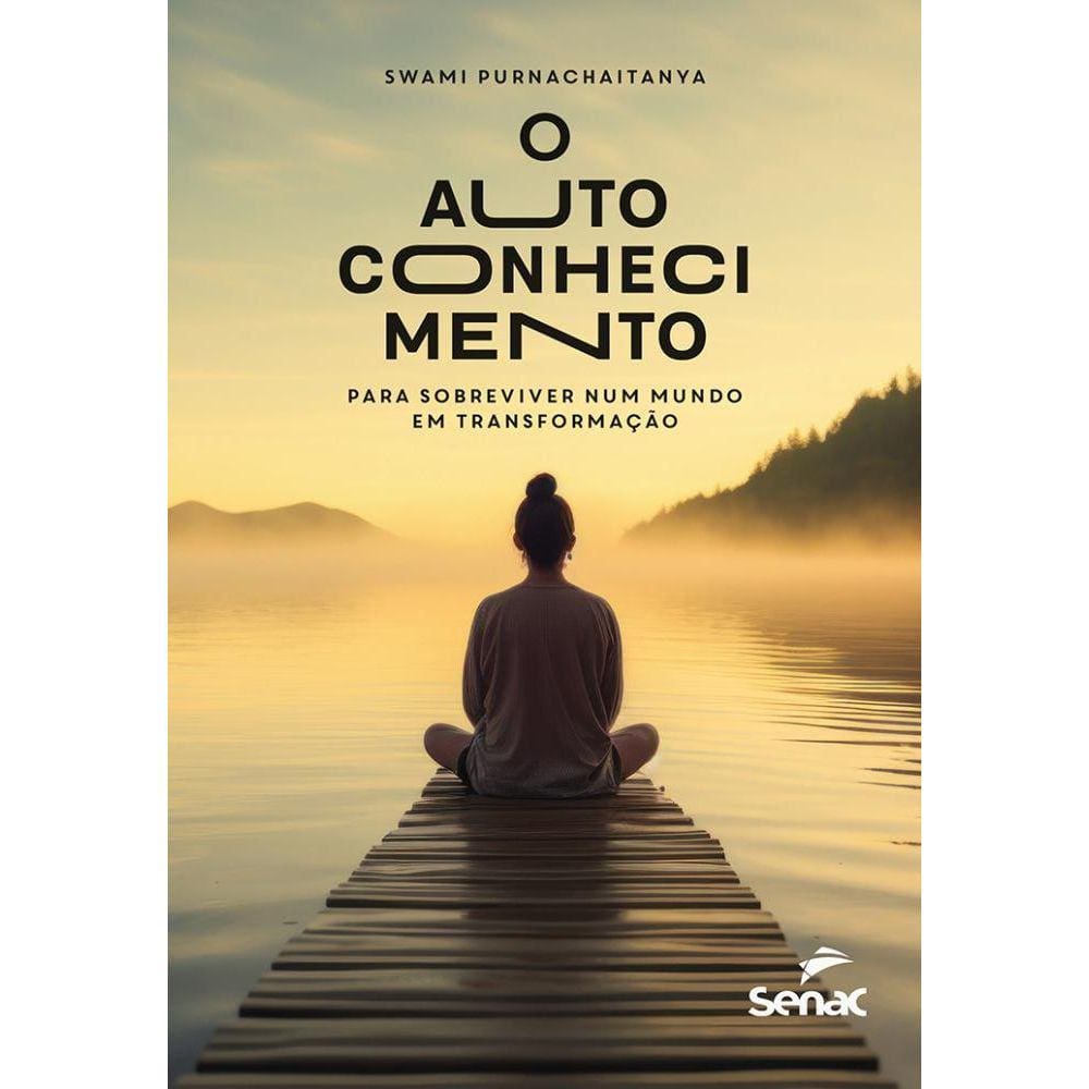 O autoconhecimento para sobreviver num mundo em transformação