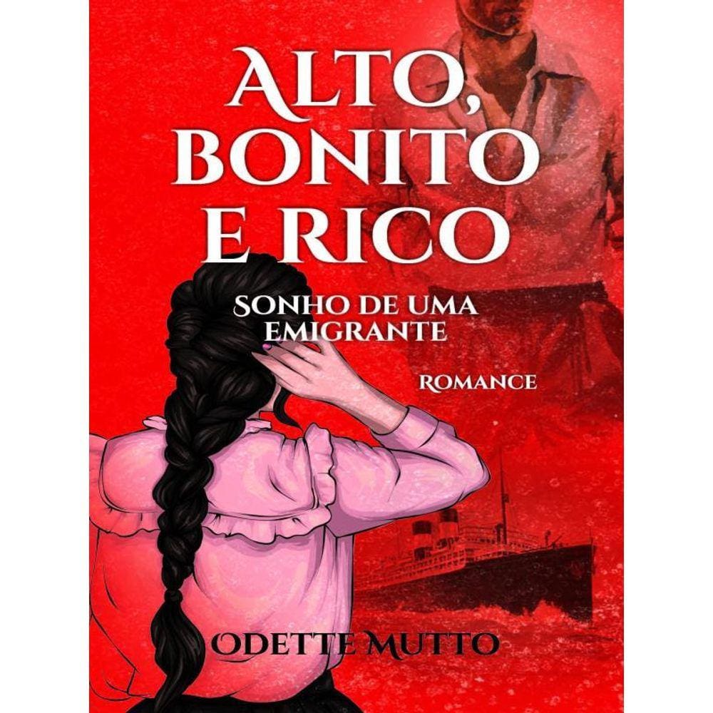 Alto, Bonito E Rico