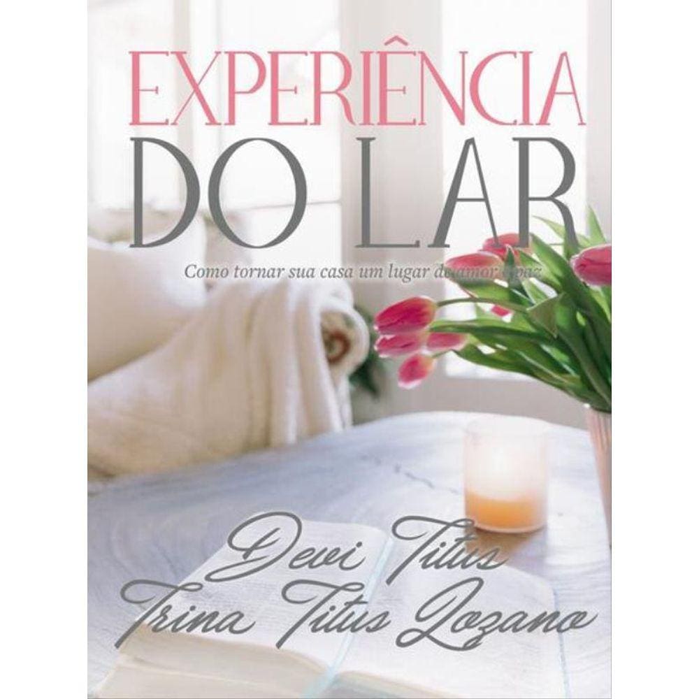 Experiência Do Lar (Edição Memorial)