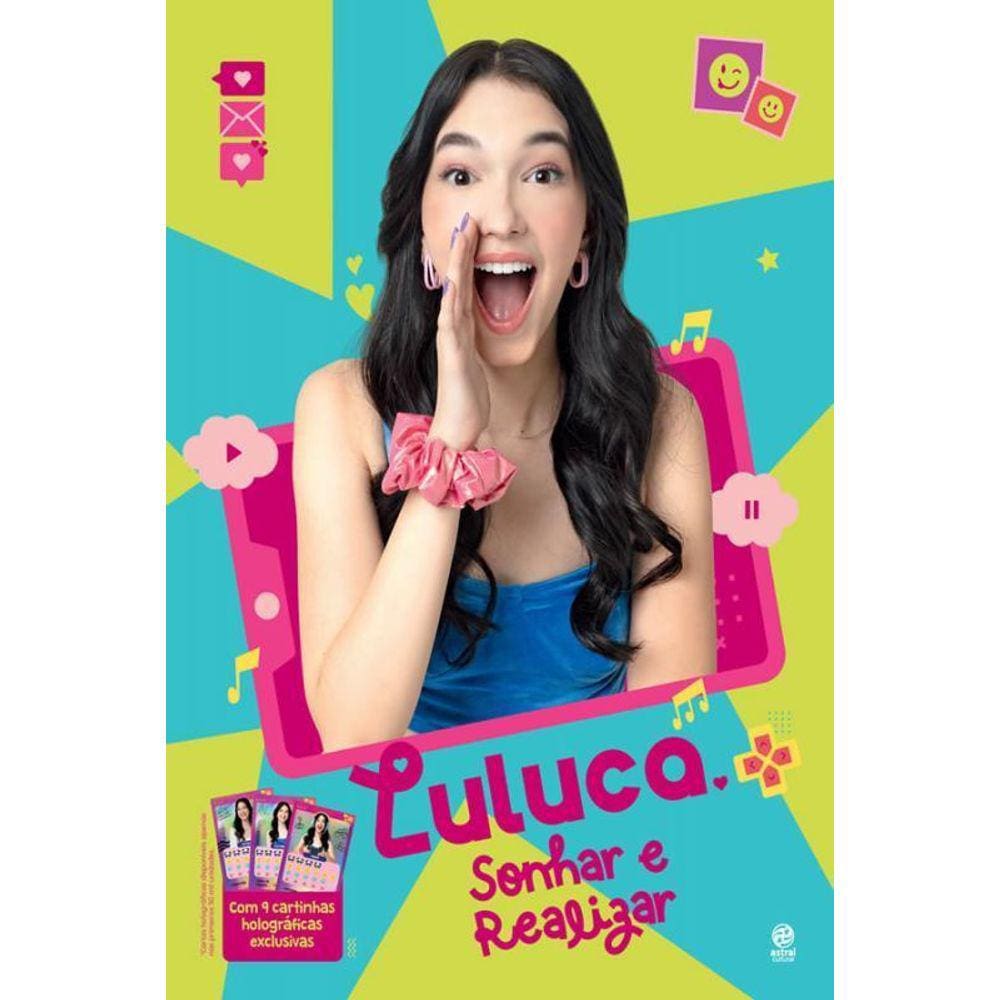 Livro Luluca Sonhar e Realizar - Luíza, Luluca - 64 Páginas