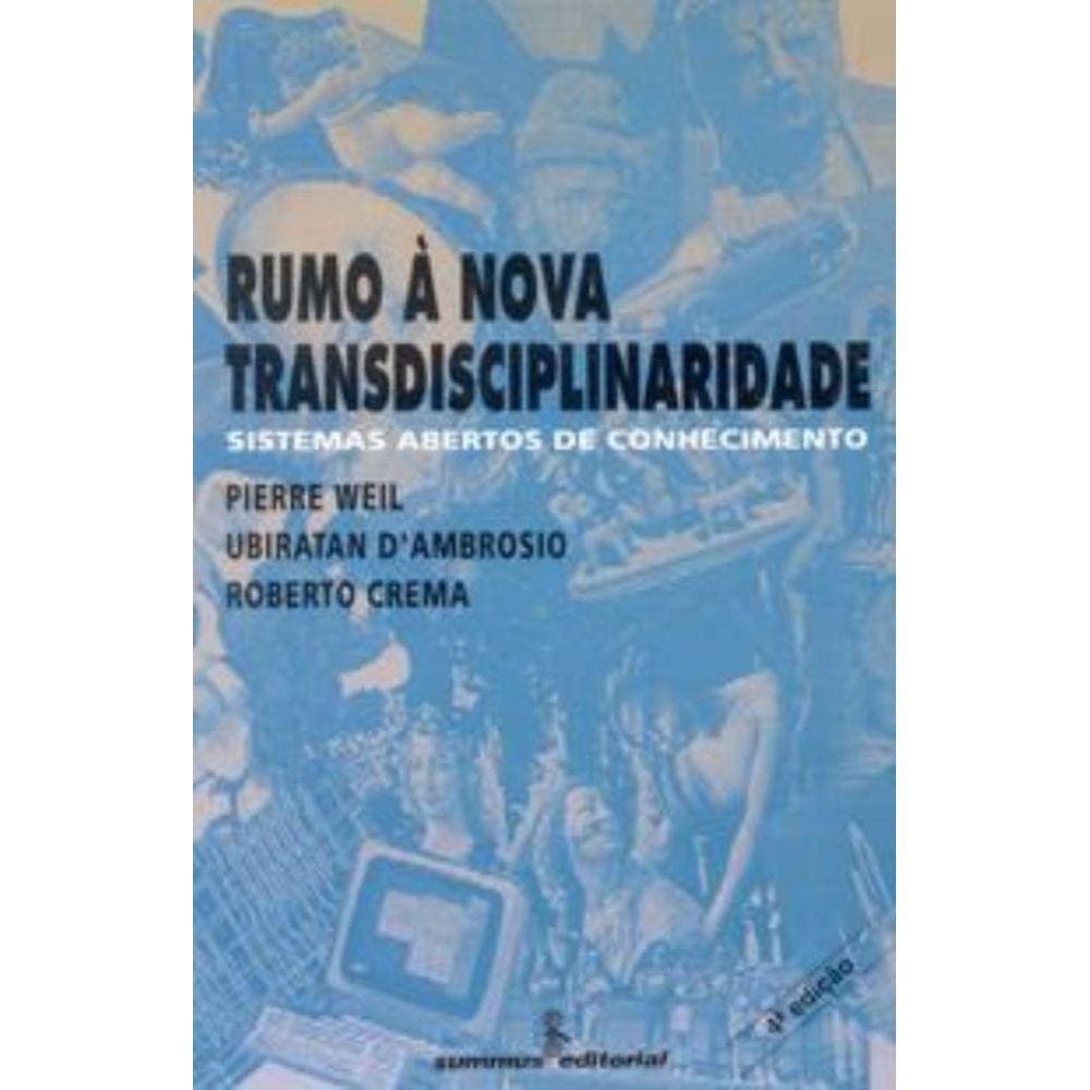 Rumo À Nova Transdisciplinaridade