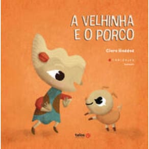 A Velhina E O Porco