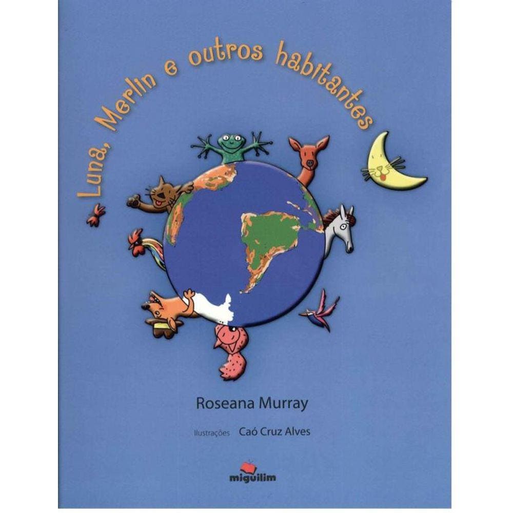 Luna, Merlin e outros habitantes