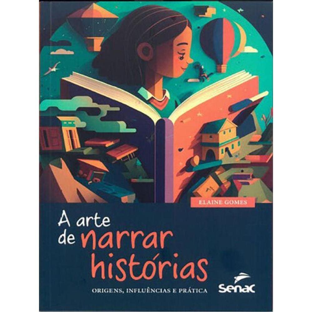 A Arte De Narrar Histórias