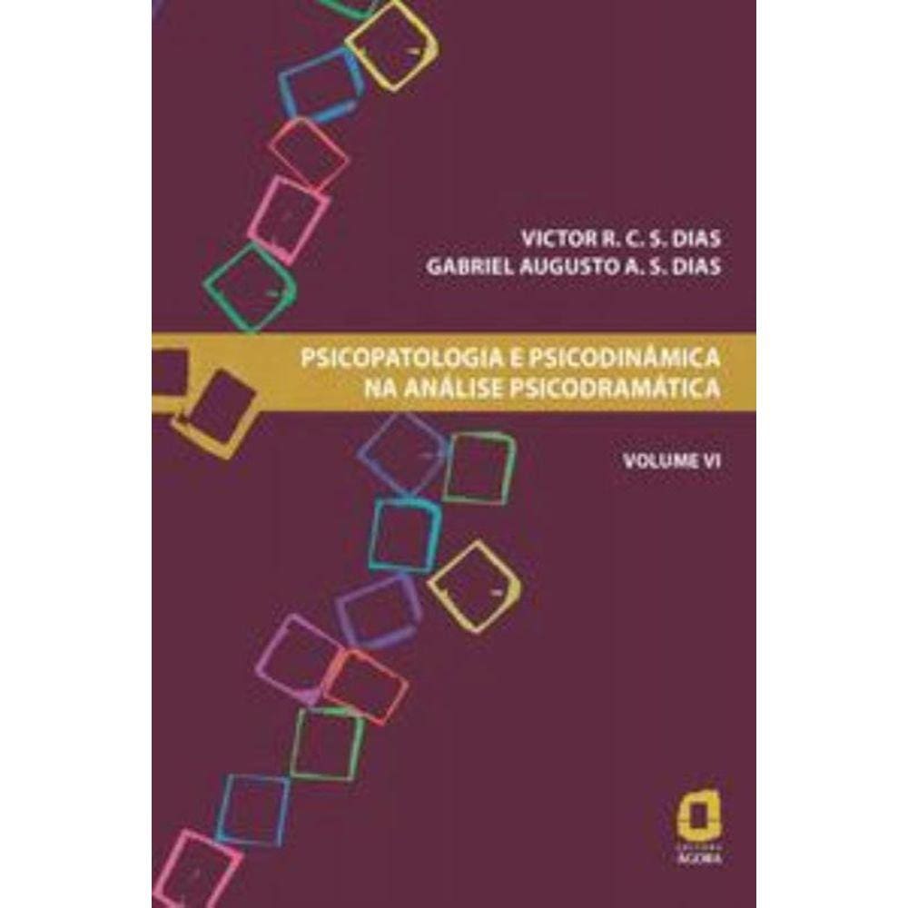 Psicopatologia E Psicodinâmica Na Análise Psicodramática - Volume Vi