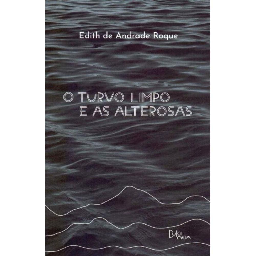 Turvo Limpo E As Alterosas, O