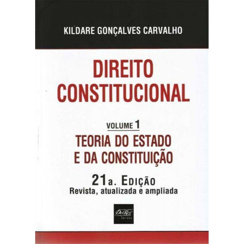 Direito Constitucional - Teoria do Estado e da Constituição - Vol.1