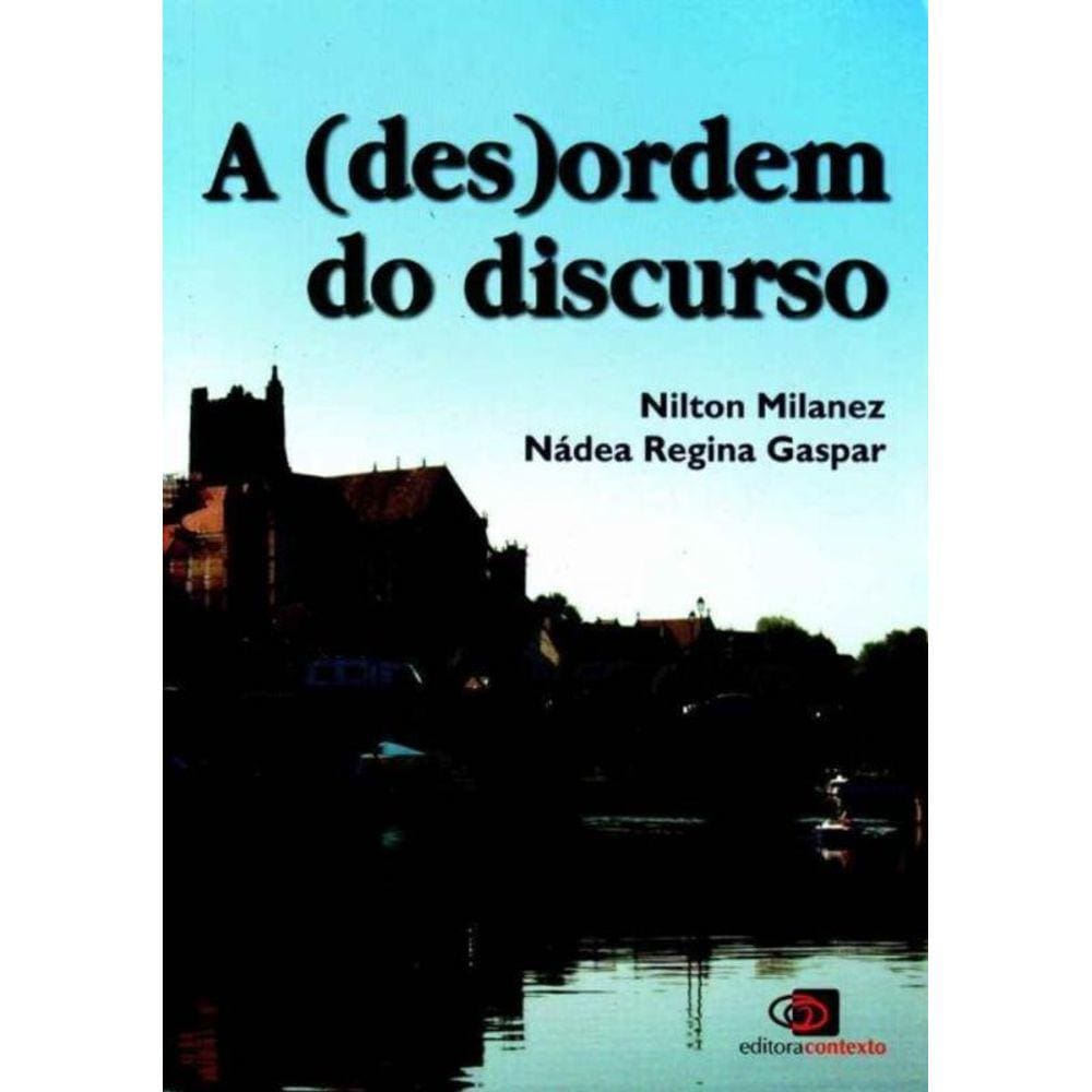 ( Des ) Ordem do Disurso, A