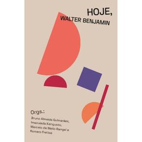 Hoje, Walter Benjamin