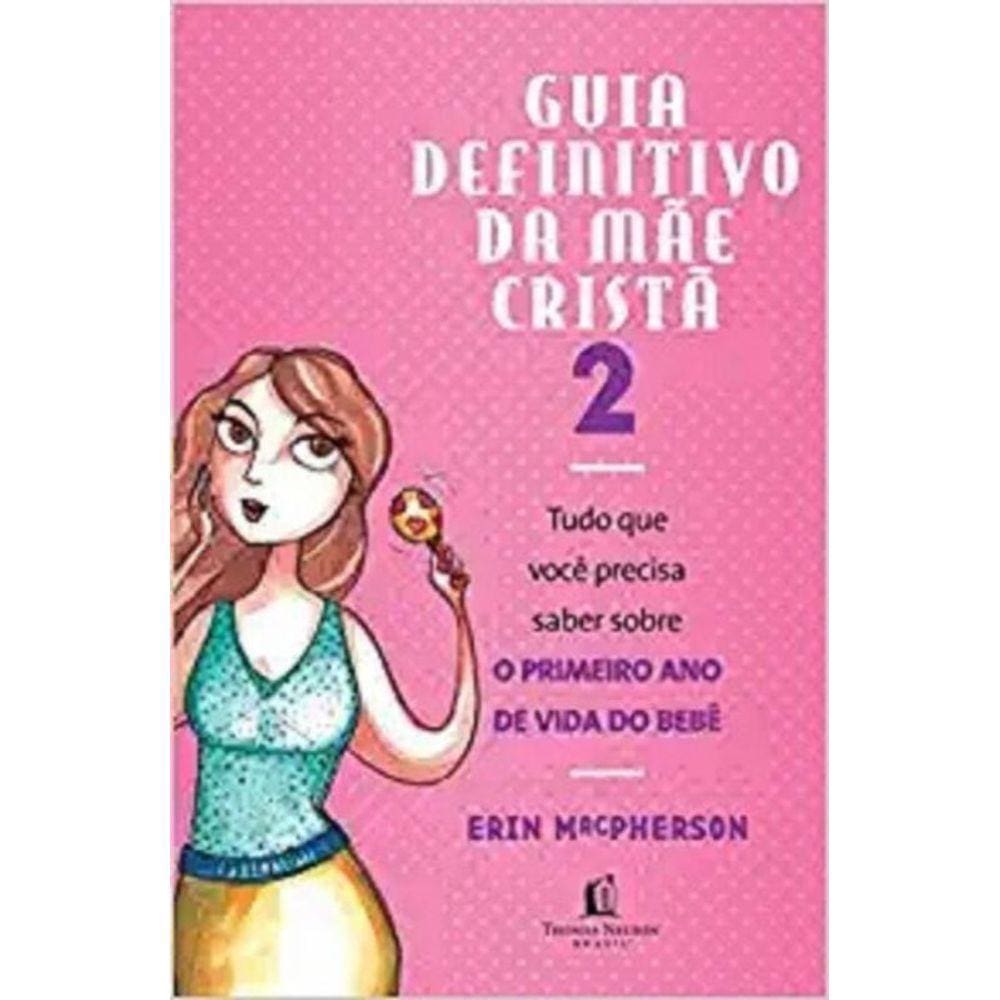 Guia Definitivo Da Mae Crista 2 - Tudo O Que Voce Precisa Saber Sobre O Pri