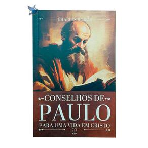 Livro Conselhos Paulo Sobre A Vida Em Cristo Charles Hodge