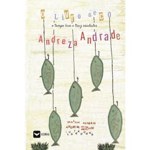 O livro seco - O tempo leva e traz saudades