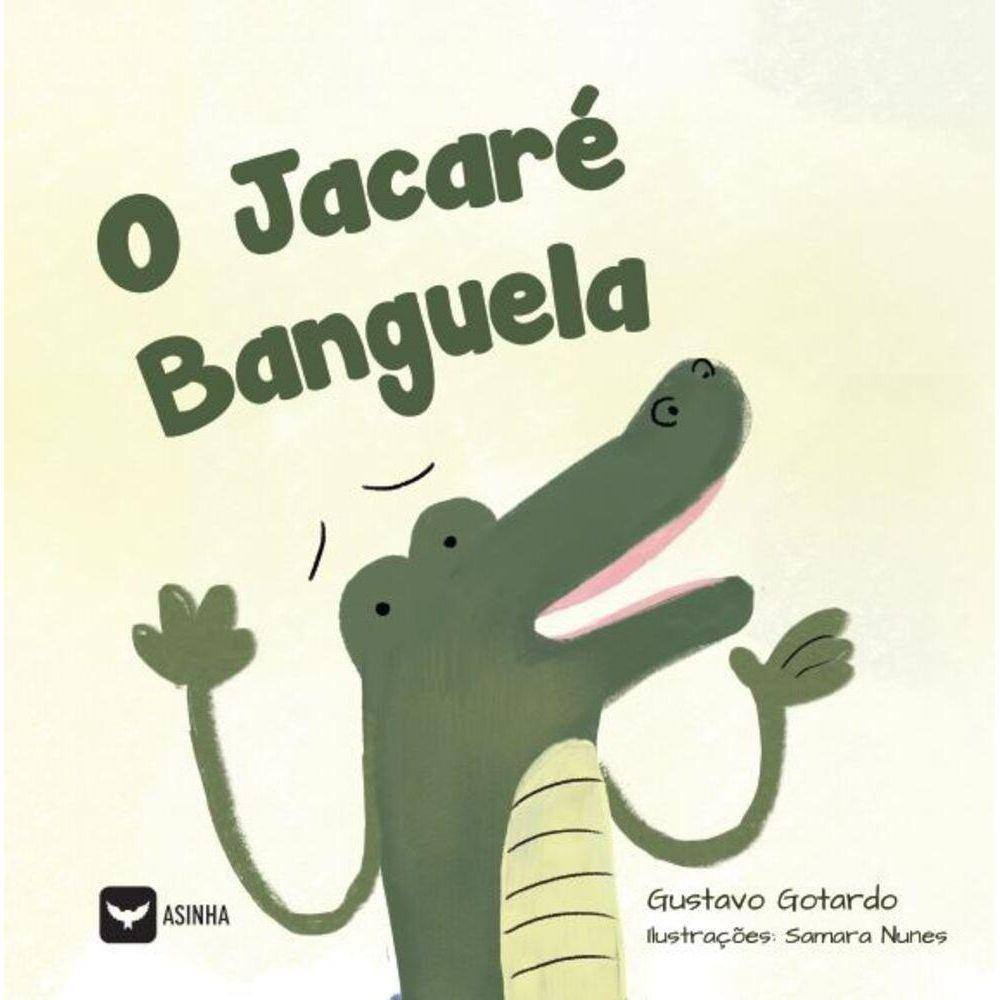 O jacaré banguela
