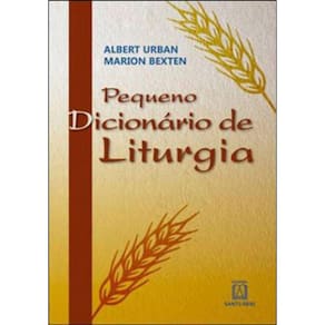 Pequeno Dicionario De Liturgia